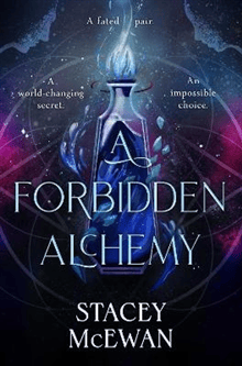 A Forbidden Alchemy