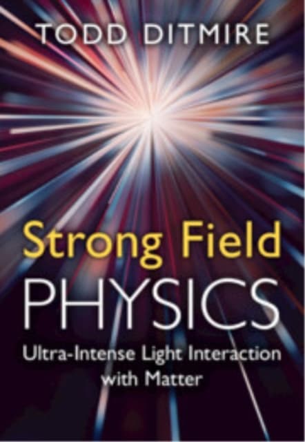 Strong Field Physics
