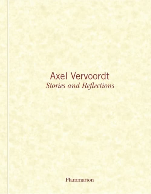 Axel vervoordt: stories and reflections