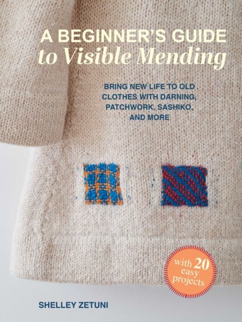 A Beginner's Guide to Visible Mending