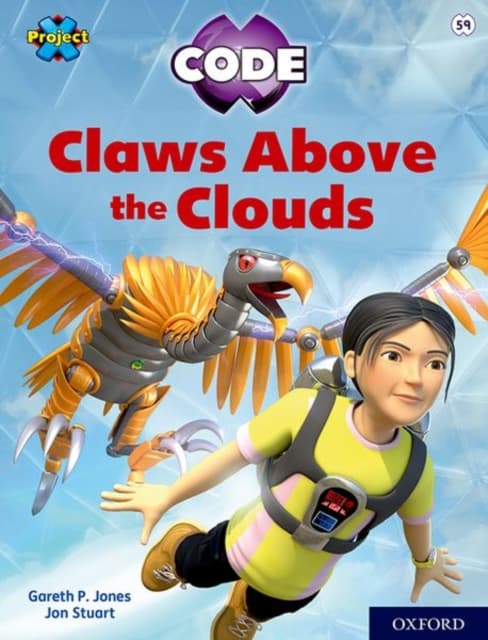 Project X CODE: White Book Band, Oxford Level 10: Sky Bubble: Claws ...