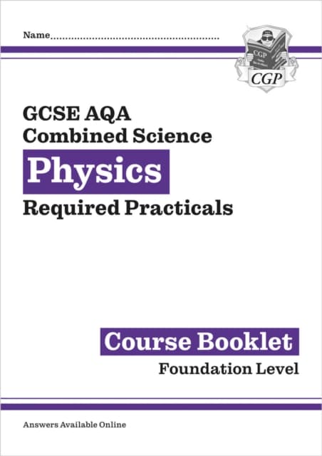 GCSE Combined Science Physics AQA Required Practicals Course Booklet - Foundation