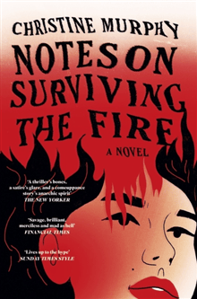 Notes on Surviving the Fire