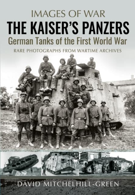 The Kaiser's Panzers