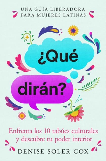 Que diran?/What Will They Say?