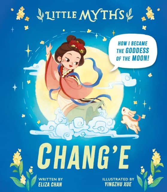 Little Myths: Chang'e