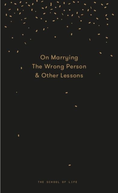 Why you will marry the wrong person