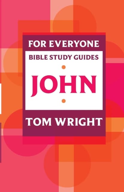 For everyone bible study guides - john