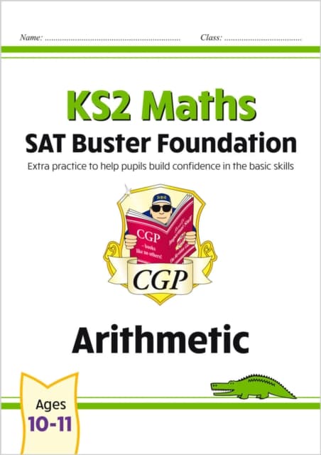 KS2 Maths SAT Buster Foundation: Arithmetic (for the 2026 tests)