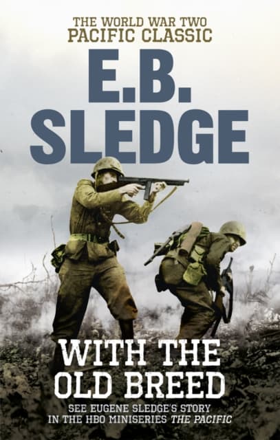 With the old breed - the world war two pacific classic