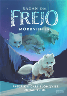 Sagan om Frejo. Mörkvinter