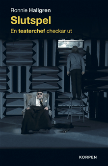 Slutspel -  En teaterchef checkar ut