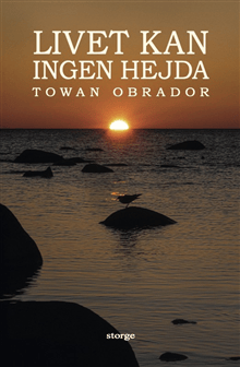 Livet kan ingen hejda