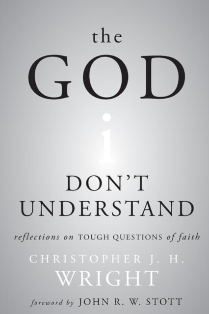 The God I Don''t Understand