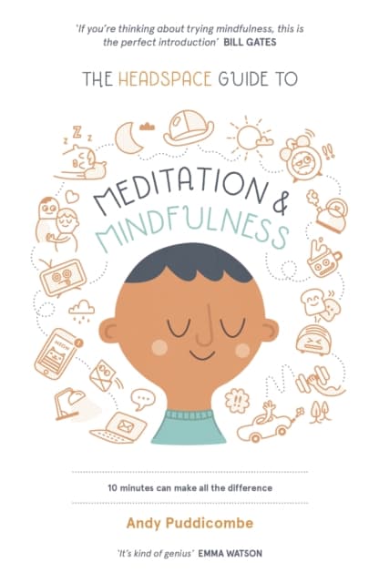 Headspace guide to... mindfulness & meditation