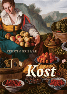 Kost : hälsans hörnpelare