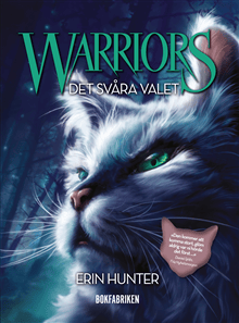 Warriors 1. Det svåra valet