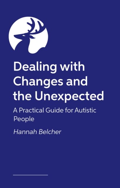 Dealing with Change, Loss and the Unexpected