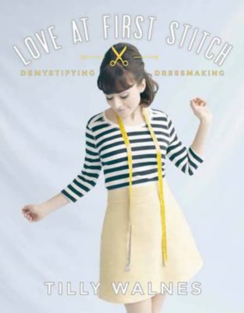 Love at first stitch - demystifying dressmaking