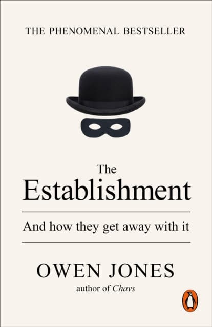 Establishment - and how they get away with it