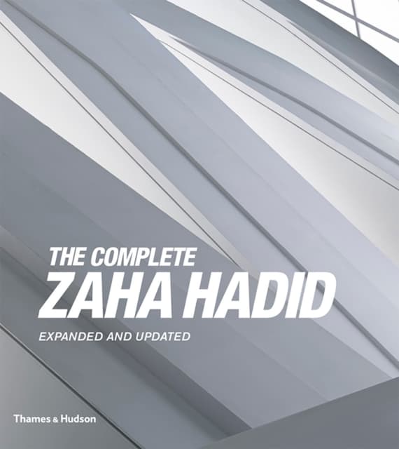 Complete zaha hadid - expanded and updated