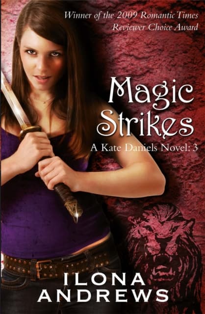 Magic strikes - a kate daniels novel: 3