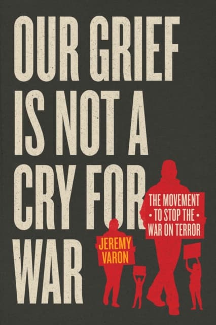 Our Grief Is Not a Cry for War