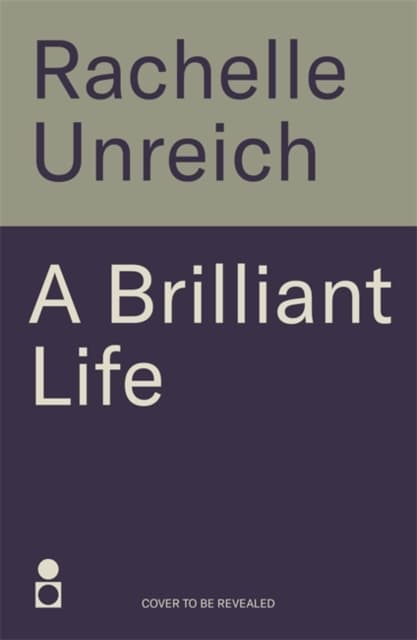 A Brilliant Life