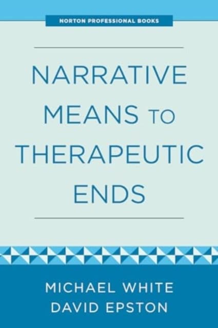 Narrative Means to Therapeutic Ends