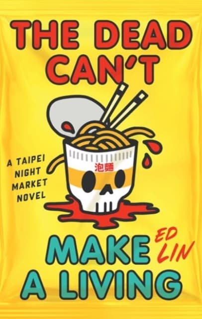 The Dead Can't Make a Living