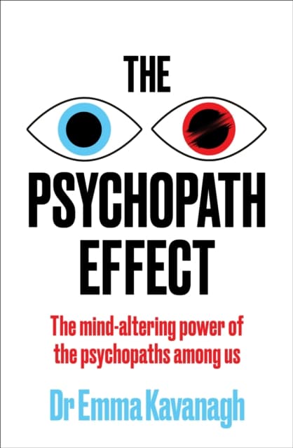 The Psychopath Effect