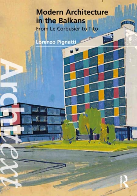 Modern Architecture in the Balkans