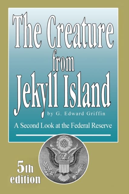 Creature from Jekyll Island