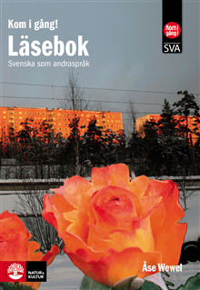 Kom i gång! : svenska som andraspråk. Läsebok