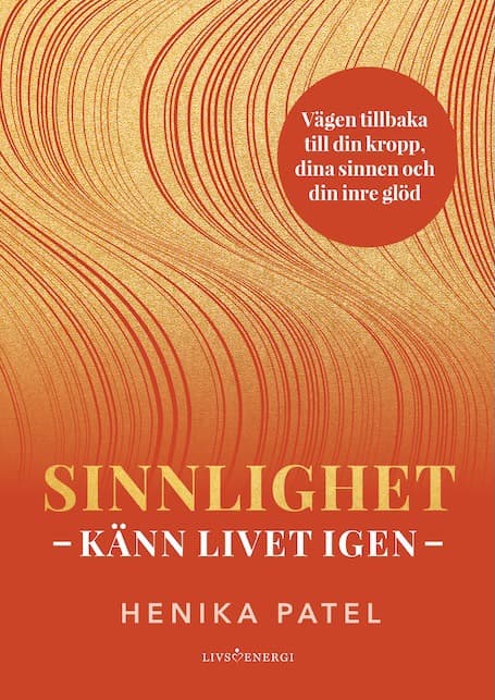 Sinnlighet - Känn livet igen