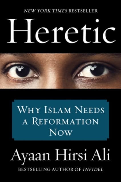 Heretic - why islam needs a reformation now