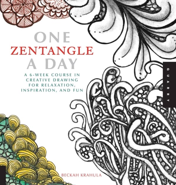 One zentangle a day - a 6-week course in creative drawing for relaxation, i