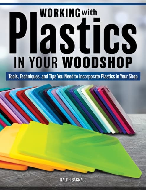 Woodworking with Plastics