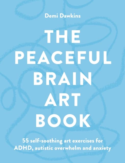The Peaceful Brain Art Book