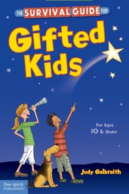 Survival guide for gifted kids