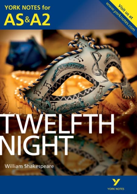 Twelfth Night: York Notes AS & A2 - for 2026, 2027 exams