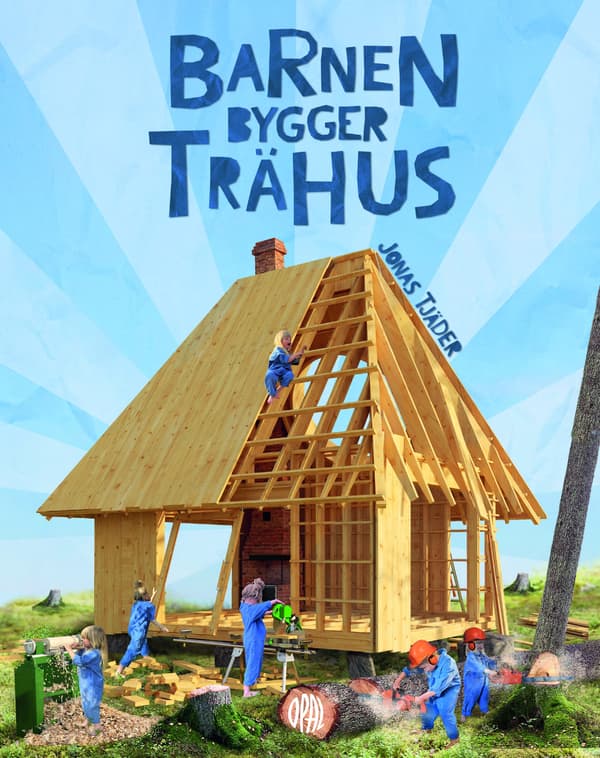 Barnen bygger trähus