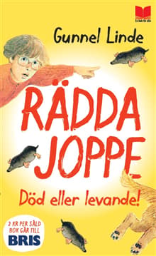 Rädda Joppe : död eller levande!