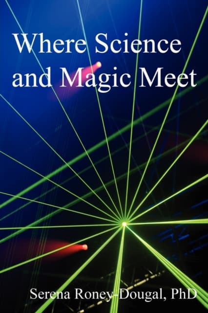 Where science and magic meet