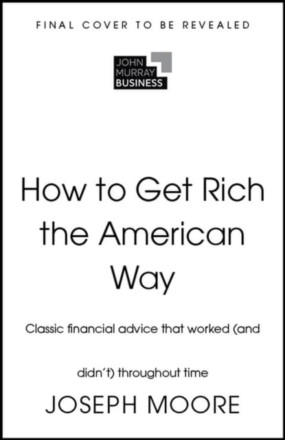 How to Get Rich the American Way