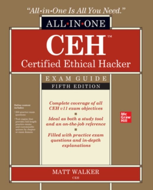 CEH Certified Ethical Hacker All-in-One Exam Guide, Fifth Edition
