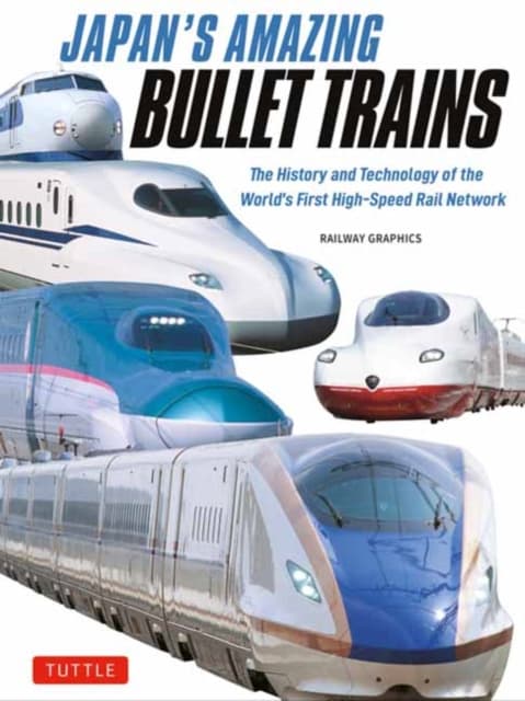 Japan's Amazing Bullet Trains