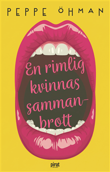 En rimlig kvinnas sammanbrott