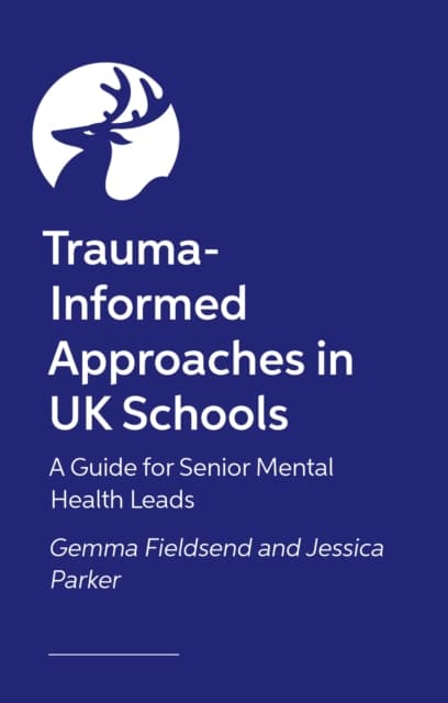 Trauma-Informed Approaches in UK Schools