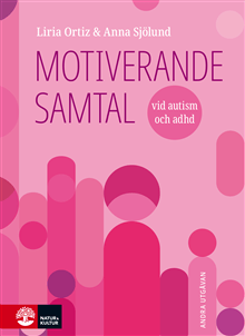 Motiverande samtal vid autism och adhd